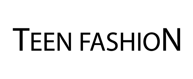 TEEN FASHION